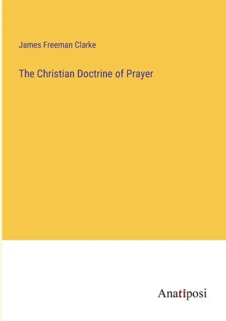 Best Price The Christian Doctrine of Prayer