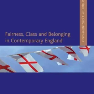 Fairness, Class and Belonging in Contemporary England Editor’s Pick