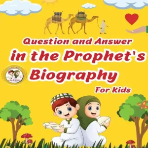 Same Day Shipping Question and Answer in the Prophet's Biography For Kids