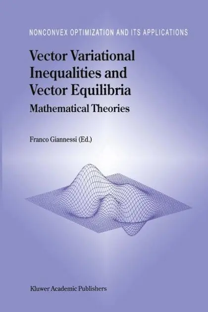 Vector Variational Inequalities and Vector Equilibria: Mathematical Theories Trusted Brand