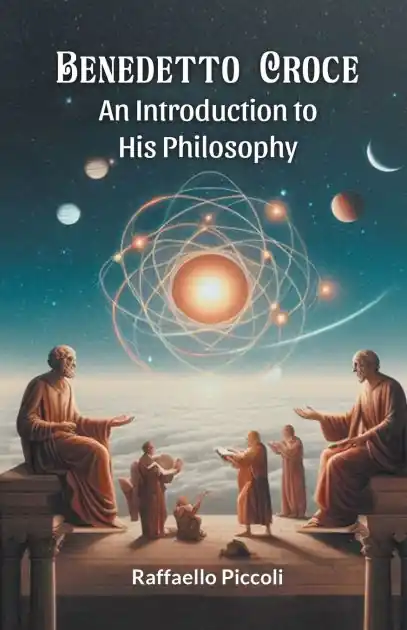 Benedetto Croce An Introduction to His Philosophy Best Price