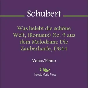 Express Delivery Was belebt die schone Welt, (Romanz) No. 9 aus dem Melodram: Die Zauberharfe, D644