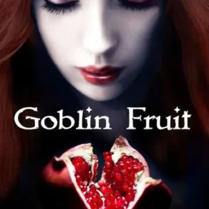 Goblin Fruit New Arrival
