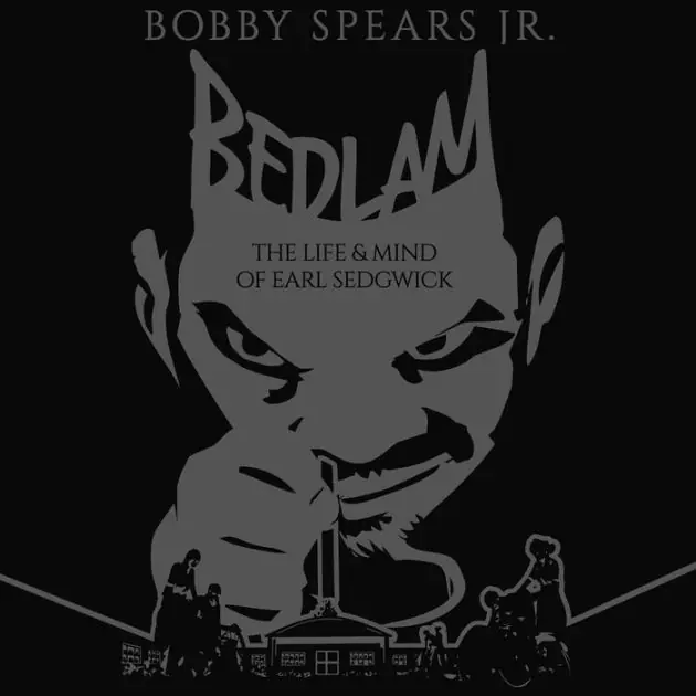 Markdown Bedlam: The Life & Mind of Earl Sedgwick