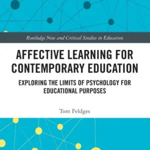 Affective Learning for Contemporary Education: Exploring the Limits of Psychology for Educational Purposes Flash Sale
