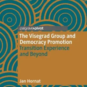 Worldwide Shipping The Visegrad Group and Democracy Promotion: Transition Experience and Beyond