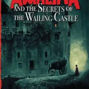 Amalina and the Secrets of the Wailing Castle: Episode 1 in the Count at Play & Slaughter series Reduced Price