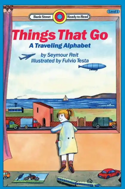 Things That Go: A Traveling Alpabet: Level 1 Latest