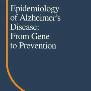 Epidemiology of Alzheimer's Disease: From Gene to Prevention Save Now