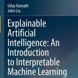 Crafted Explainable Artificial Intelligence: An Introduction to Interpretable Machine Learning