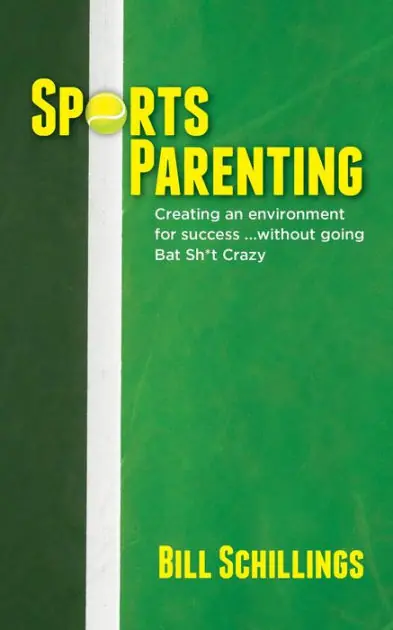 Sports Parenting: Creating an environment for success ...without going Bat Sh*t Crazy Wholesale