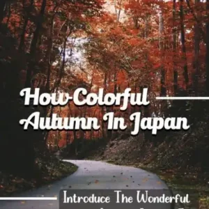 Luxury How Colorful Autumn In Japan: Introduce The Wonderful Autumn Leaves Of Yasaka Shrine In Kyoto: