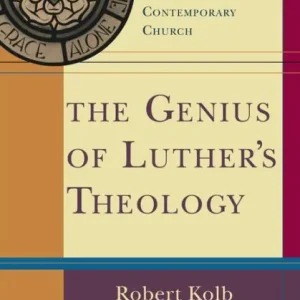 The Genius of Luther's Theology: A Wittenberg Way of Thinking for the Contemporary Church One Day Deal