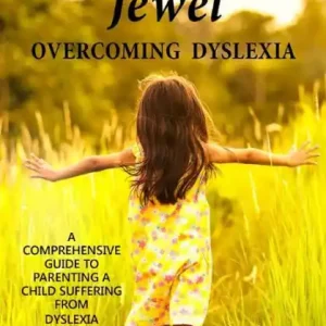 Fresh Stock Family Jewel: Overcoming Dyslexia: Comprehensive guide to parenting a child with Dyslexia