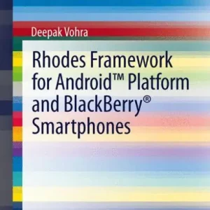 Rhodes Framework for AndroidT Platform and BlackBerry® Smartphones Shop Now