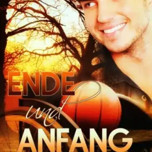 Buy Today Ende und Anfang: Gay Romance