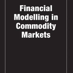 Shop Now Financial Modelling in Commodity Markets