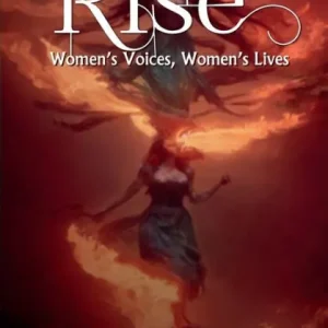 Rise Resurrection: Women's Voices, Women's Lives Top Rated