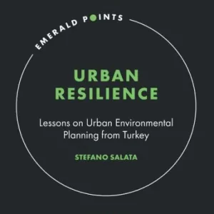 Urban Resilience: Lessons on Urban Environmental Planning from Turkey Trending