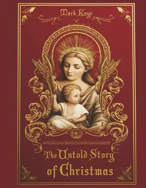 Get Yours The Untold Story of Christmas