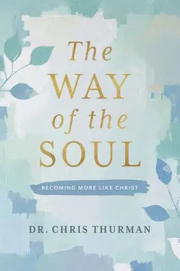 Handmade The Way of the Soul: Becoming More Like Christ