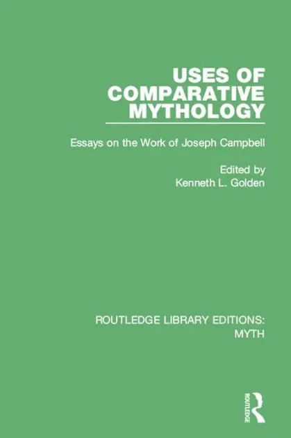 Uses of Comparative Mythology (RLE Myth): Essays on the Work of Joseph Campbell Factory Price