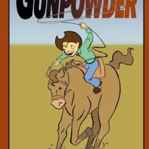 Gunpowder the Cowpony Goes to Cowboy School Shop Now