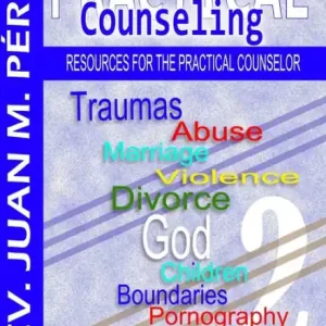 Practical Counseling 2: Resources for the Practical Counselor (Volume 2) Markdown