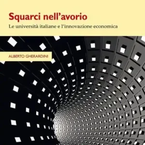 Hot Deal Squarci nell'avorio: Le università italiane e l'innovazione economica