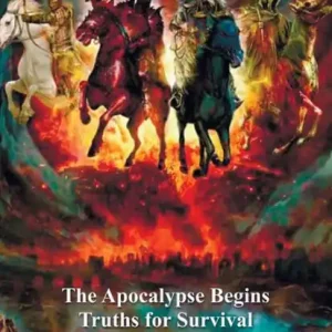 Direct From Manufacturer The Earthquake & 7 Seals: The Apocalypse Begins--Truths for Survival