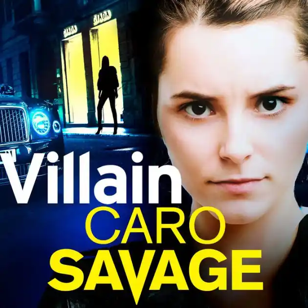 Villain: A heart-stopping addictive crime thriller that you won't be able to put down Final Sale