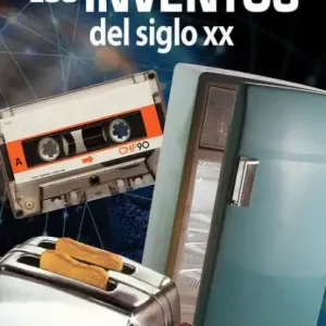 Special Offer El mundo de la tecnología: Los inventos del siglo XX