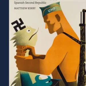 Next Day Delivery Unite, Proletarian Brothers!: Radicalism and Revolution in the Spanish Second Republic