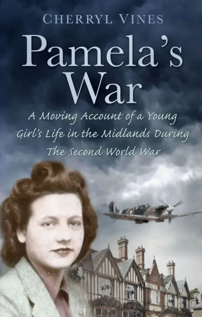 Affordable Pamela's War: A Moving Account of a Young Girl's Life in the Midlands During the Second World War