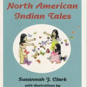 North American Indian Tales: Story Cards Limited Offer
