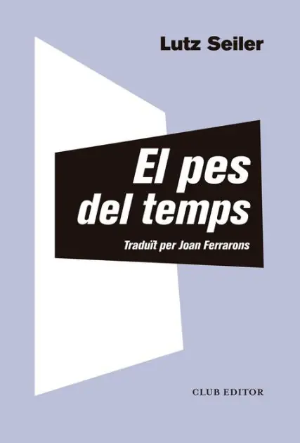 El pes del temps Modern