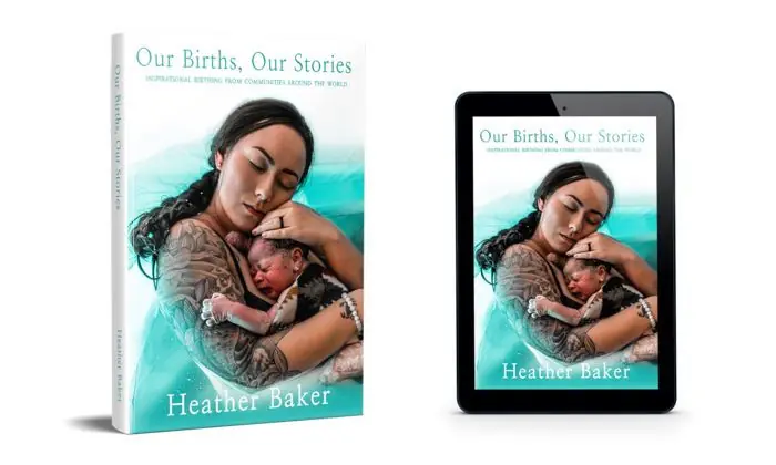Our Births, Our Stories: Inspirational Home Births From Communities Around The World Exclusive Offer