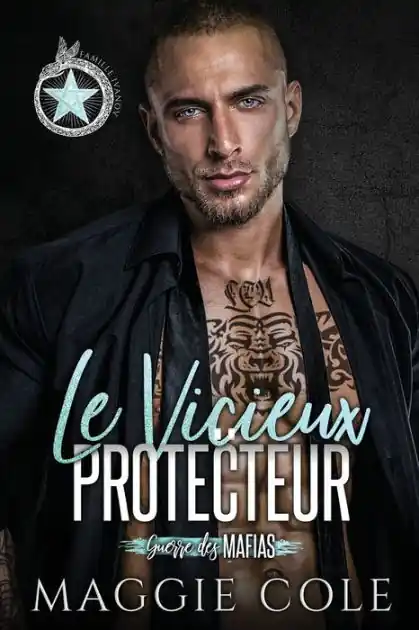 Instant Buy Le Vicieux Protecteur: Une Romance Mafieuse Sombre