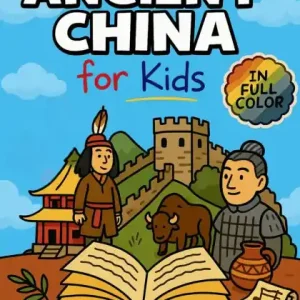 Trusted Brand Unboring Ancient China for Kids: Funny, Interesting, Concise Guide to A Time of Emperors, Dragons, and Dumplings You Won't Believe Are True