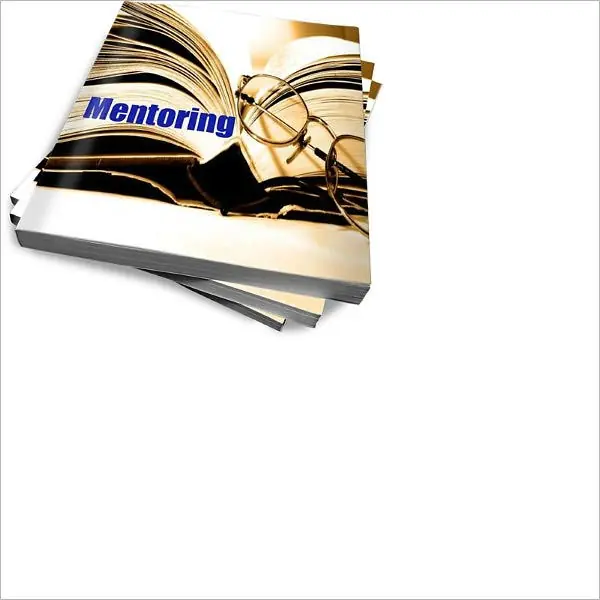 Super Sale Mentoring Made Easy: Best Practices and Skills For Giving and Receiving Effective Mentoring