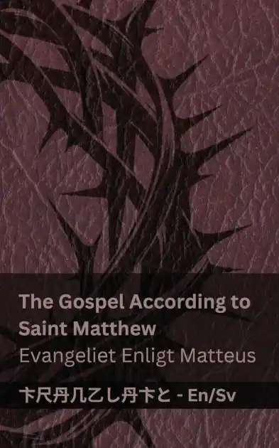 Next Day Delivery The Bible (The Gospel According to Saint Matthew) / Bibeln (Evangeliet Enligt Matteus): Tranzlaty English Svenska