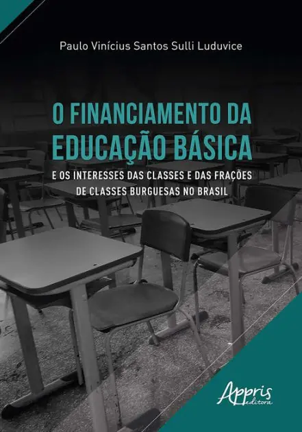 Same Day Shipping O Financiamento da Educação Básica e os Interesses das Classes e das Frações de Classes Burguesas no Brasil