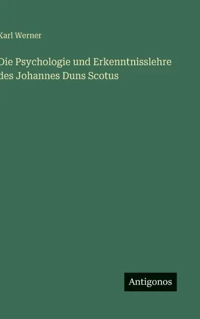 Fan Favorite Die Psychologie und Erkenntnisslehre des Johannes Duns Scotus
