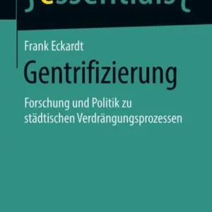 Best Choice Gentrifizierung: Forschung und Politik zu städtischen Verdrängungsprozessen