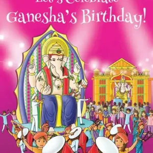 Let's Celebrate Ganesha's Birthday! (Maya & Neel's India Adventure Series, Book 11) One Day Deal