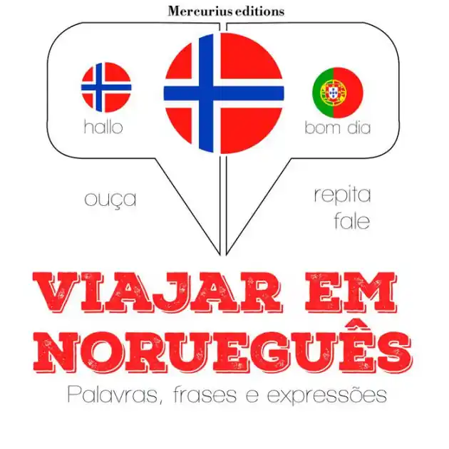 Viajar em norueguês: Ouça, repita, fale: método de aprendizagem de línguas High Quality