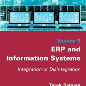 ERP and Information Systems: Integration or Disintegration Modern