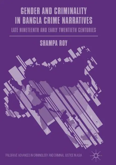 Cheap Gender and Criminality in Bangla Crime Narratives: Late Nineteenth and Early Twentieth Centuries