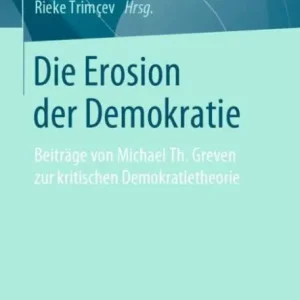 Price Cut Die Erosion der Demokratie: Beitrï¿½ge von Michael Th. Greven zur kritischen Demokratietheorie