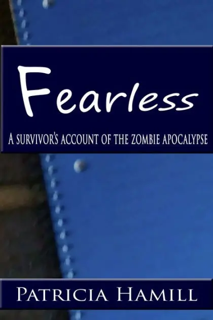 Fearless: A Survivor's Account of the Zombie Apocalypse No Minimum Order